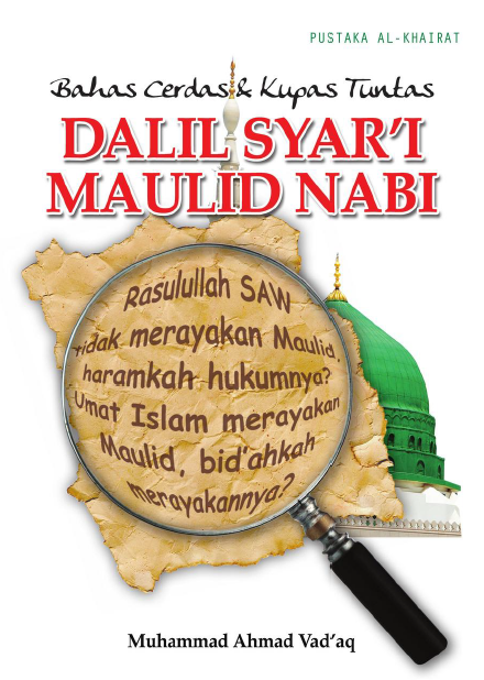Bahas Cerdas Kupas Dalil Syar'i Maulid Nabi